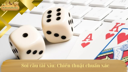 Soi cầu tài xỉu, dự đoán chính xác.